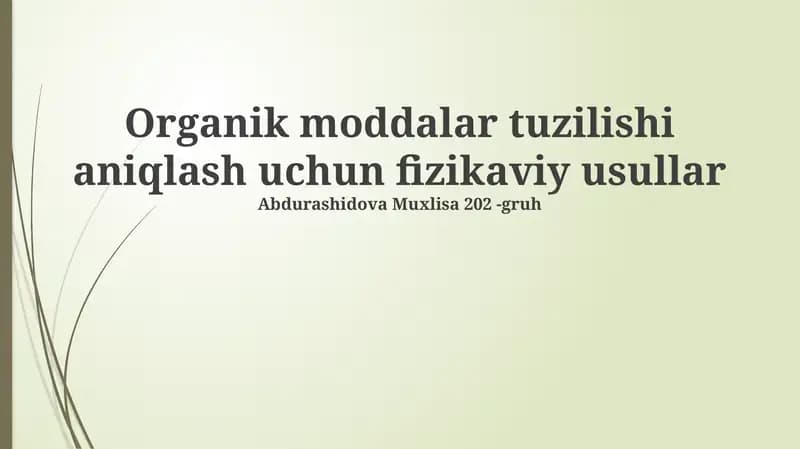 Organik moddalar tuzilishi aniqlash uchun fizikaviy usullar