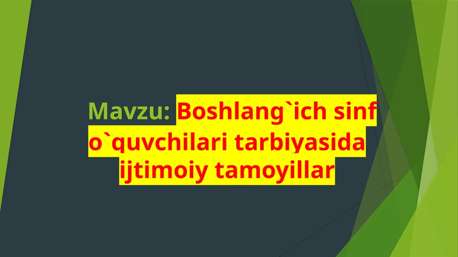 Boshlang'ich sinf o'quvchilari tarbiyasida ijtimoiy tamoyillar