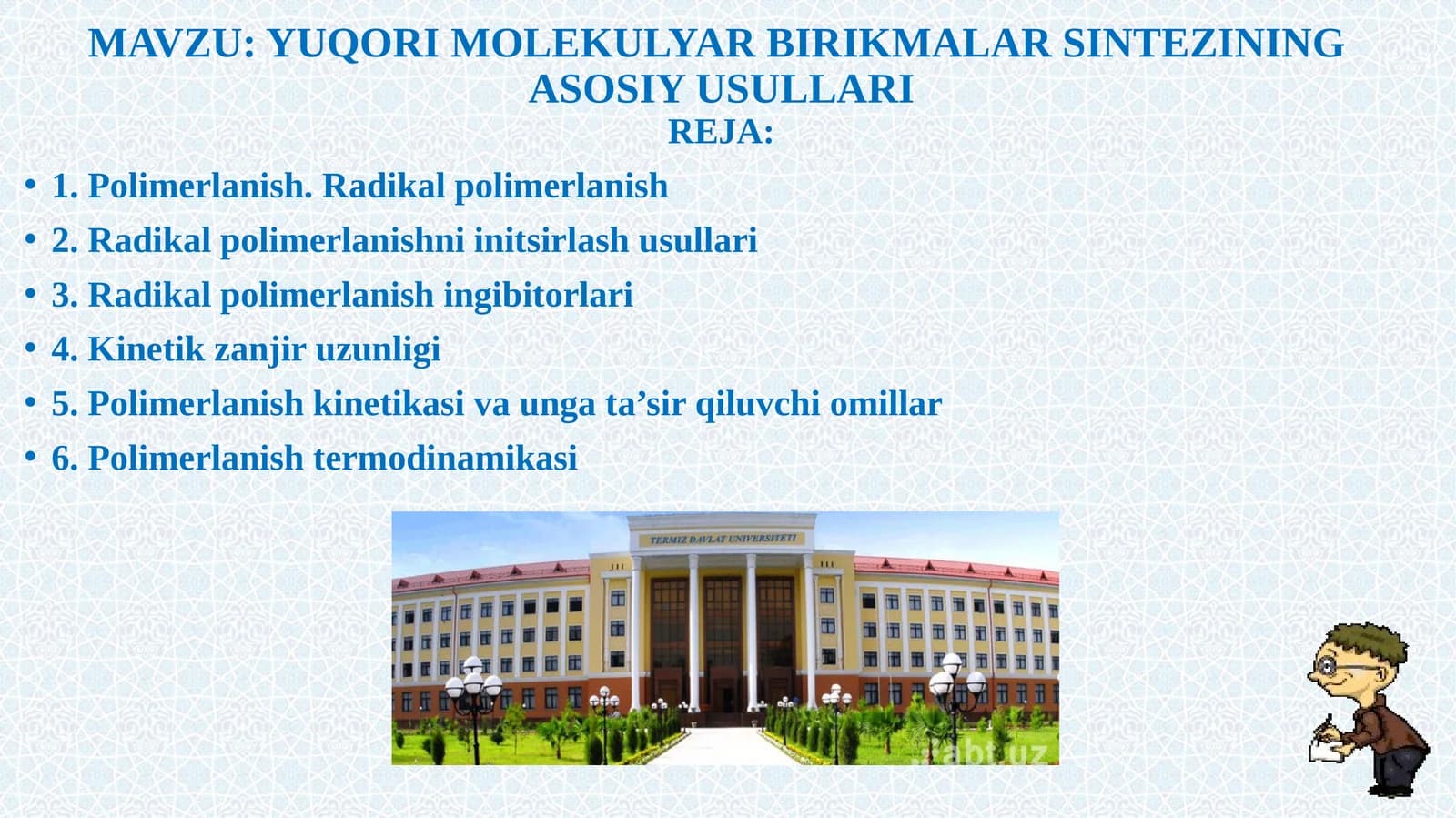 YUQORI MOLEKULYAR BIRIKMALAR SINTEZINING ASOSIY USULLARI