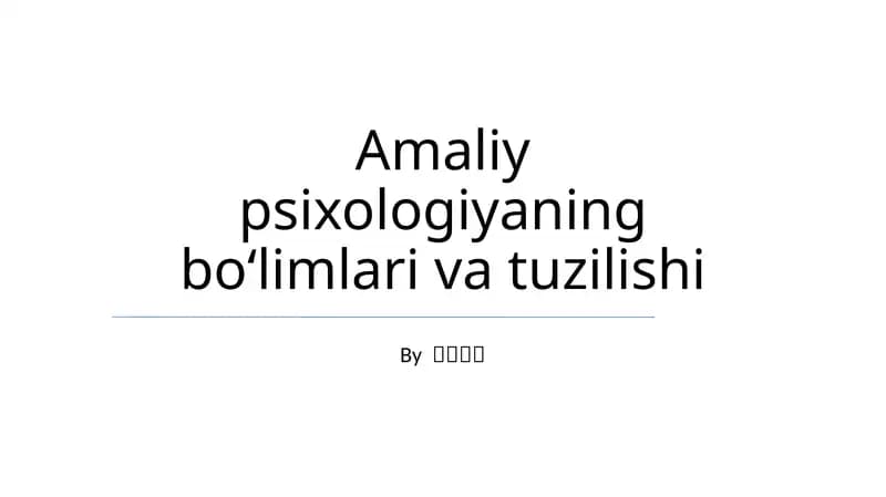 Amaliy psixologiyaning boʻlimlari va tuzilishi