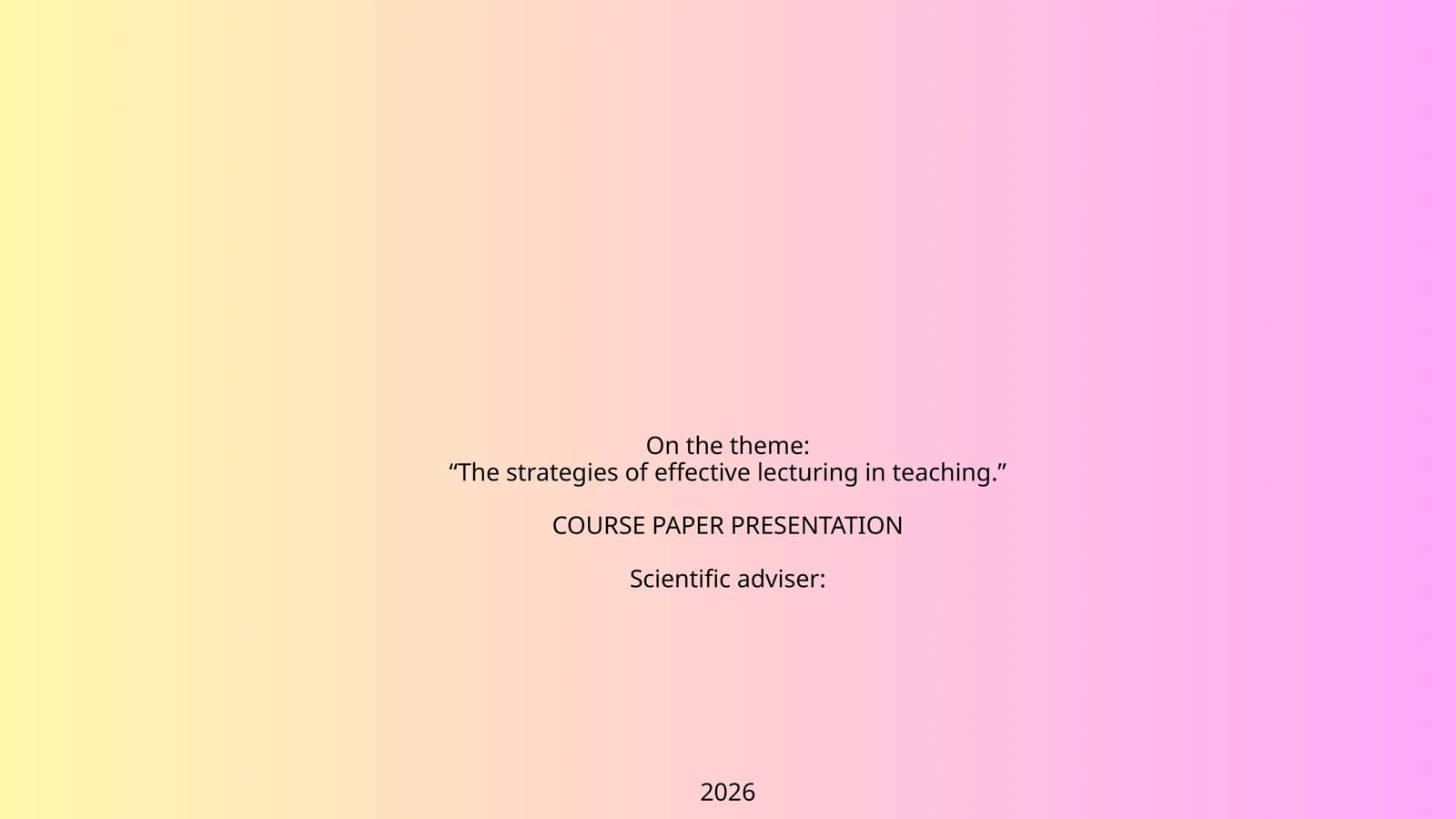 The strategies of effective lecturing in teaching