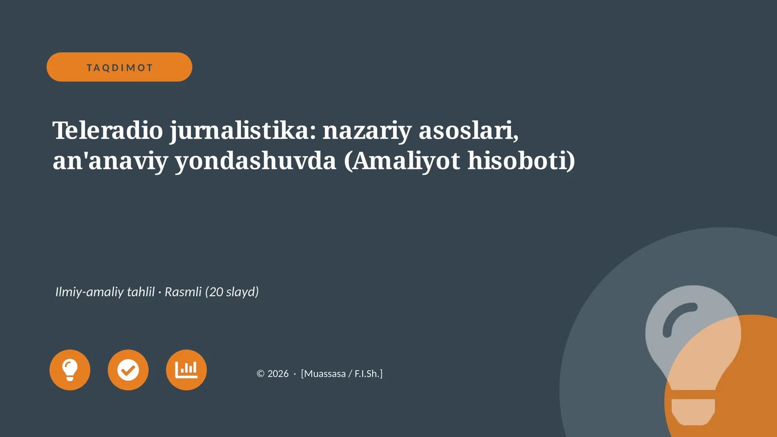 Teleradio jurnalistika: nazariy asoslari, an'anaviy yondashuvda (Amaliyot hisoboti)