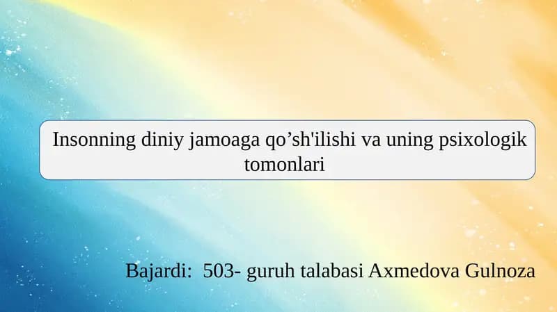 Insonning diniy jamoaga qo’sh'ilishi va uning psixologik tomonlari