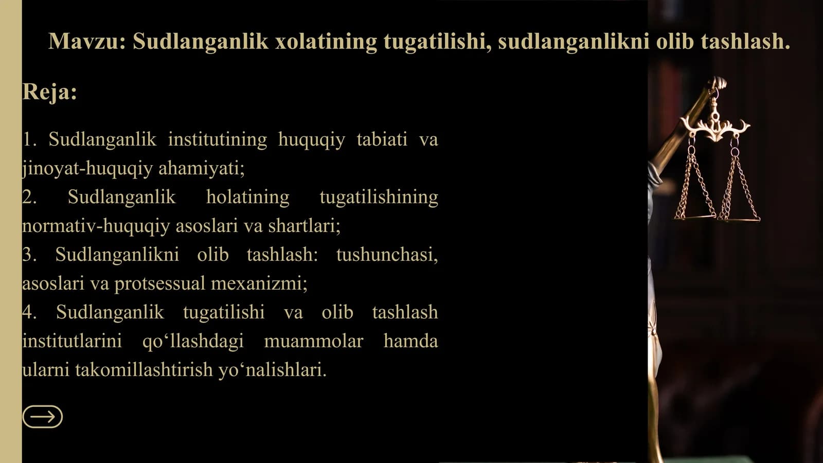 Sudlanganlik xolatining tugatilishi, sudlanganlikni olib tashlash.