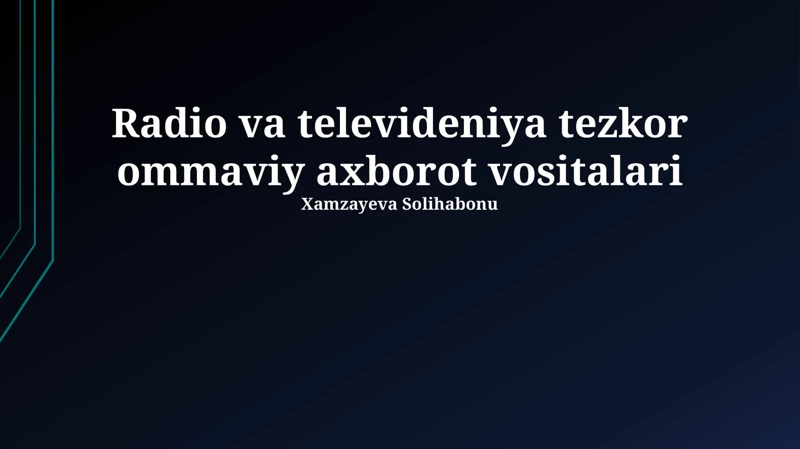 Radio va televideniya tezkor ommaviy axborot vositalari