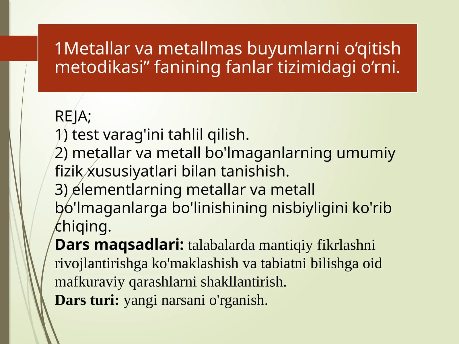 Metallar va metall bo'lmaganlarning umumiy fizik xususiyatlari