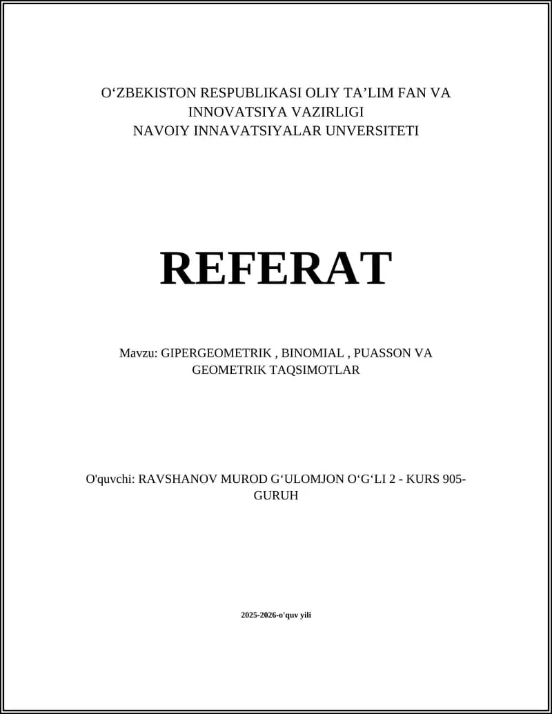 GIPERGEOMETRIK, BINOMIAL, PUASSON VA GEOMETRIK TAQSIMOTLAR