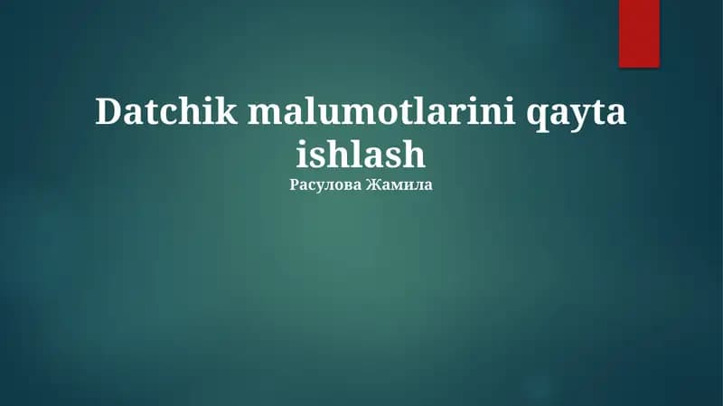 Datchik malumotlarini qayta ishlash