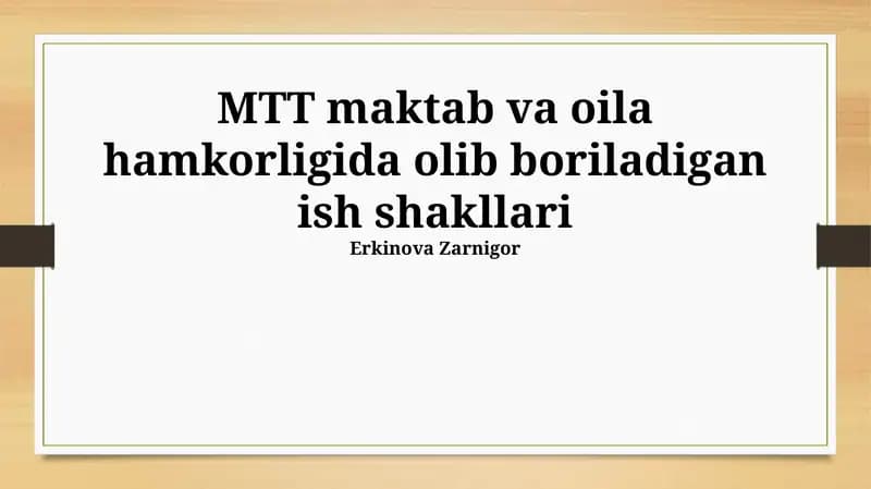 MTT maktab va oila hamkorligida olib boriladigan ish shakllari