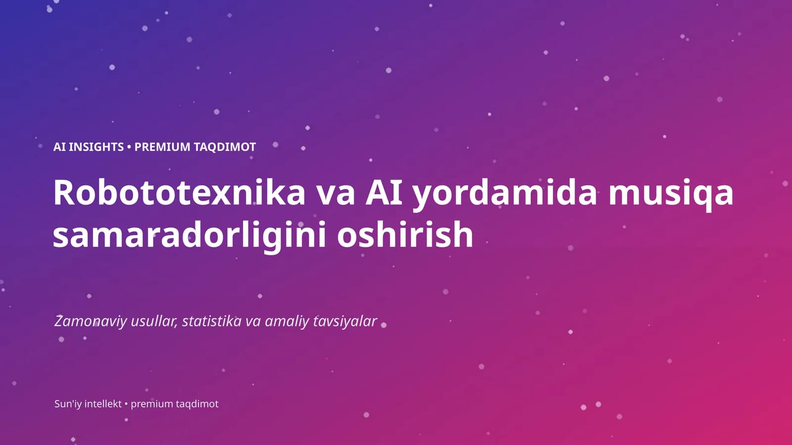 Robototexnika va AI yordamida musiqa samaradorligini oshirish