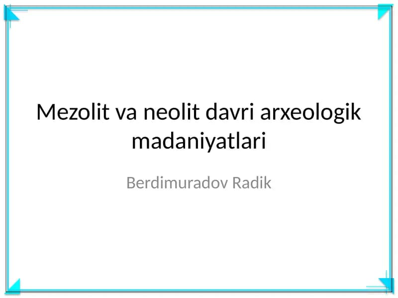Mezolit va neolit davri arxeologik madaniyatlari