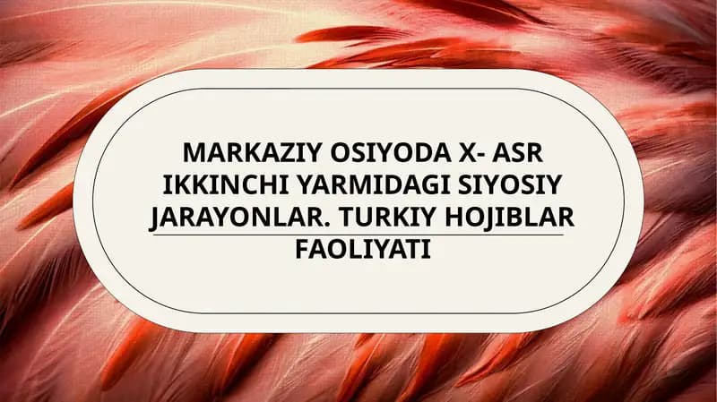 Markaziy Osiyoda X-asrikkinci yarmidagi siyosiy jarayonlar