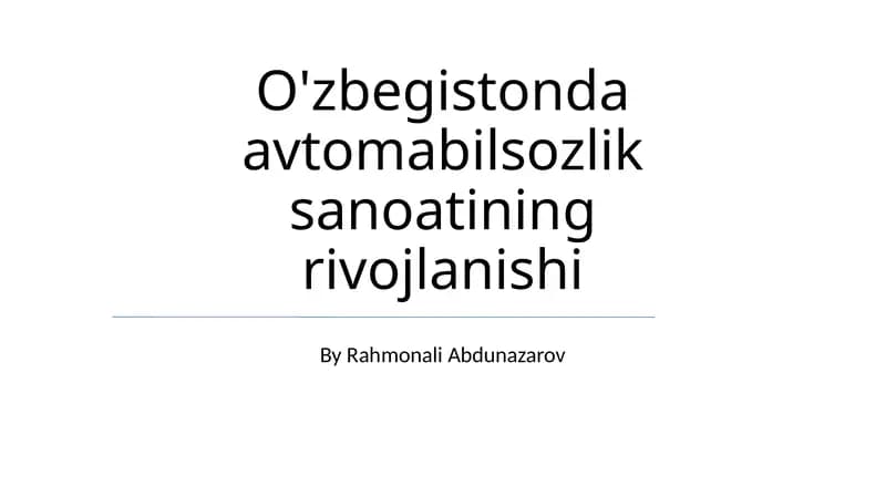 O'zbegistonda avtomabilsozlik sanoatining rivojlanishi