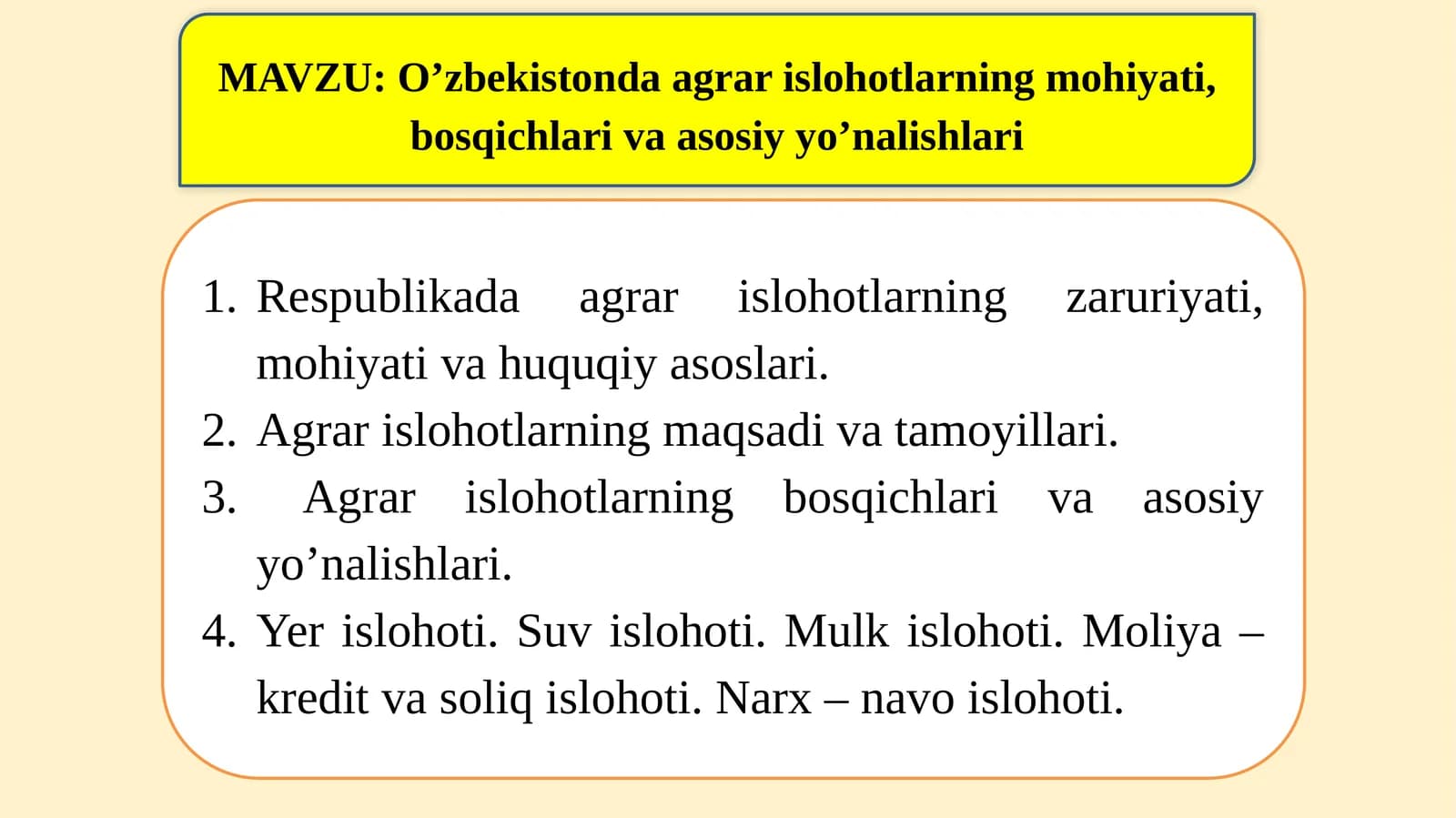 O’zbekistonda agrar islohotlarning mohiyati, bosqichlari va asosiy yo’nalishlari