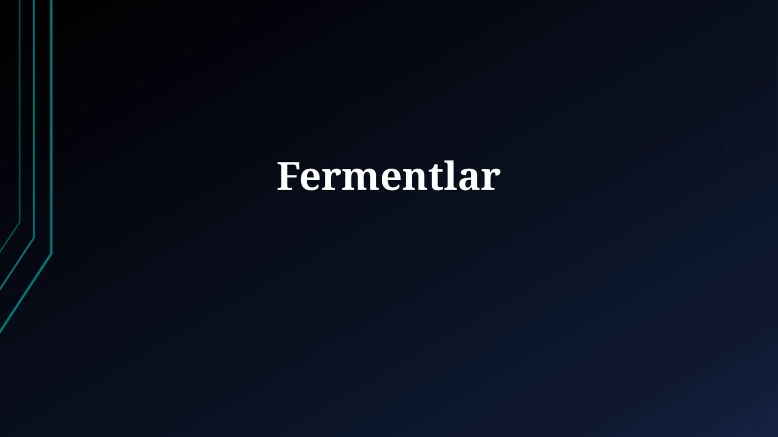 Fermentlar