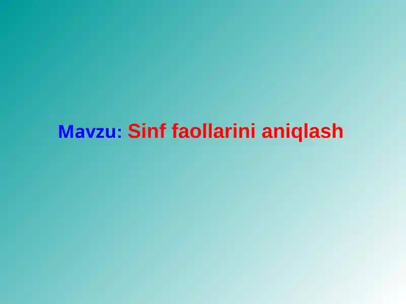 Sinf faollarini aniqlash