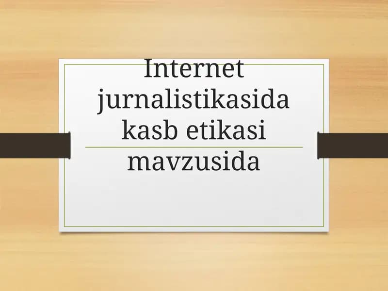 Internet jurnalistikasida kasbetika sima mavzusida