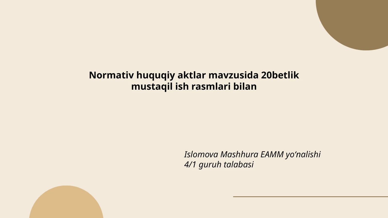 Normativ-huquqiy aktlar mavzusida 20betlik mustaqil ish rasmlari bilan