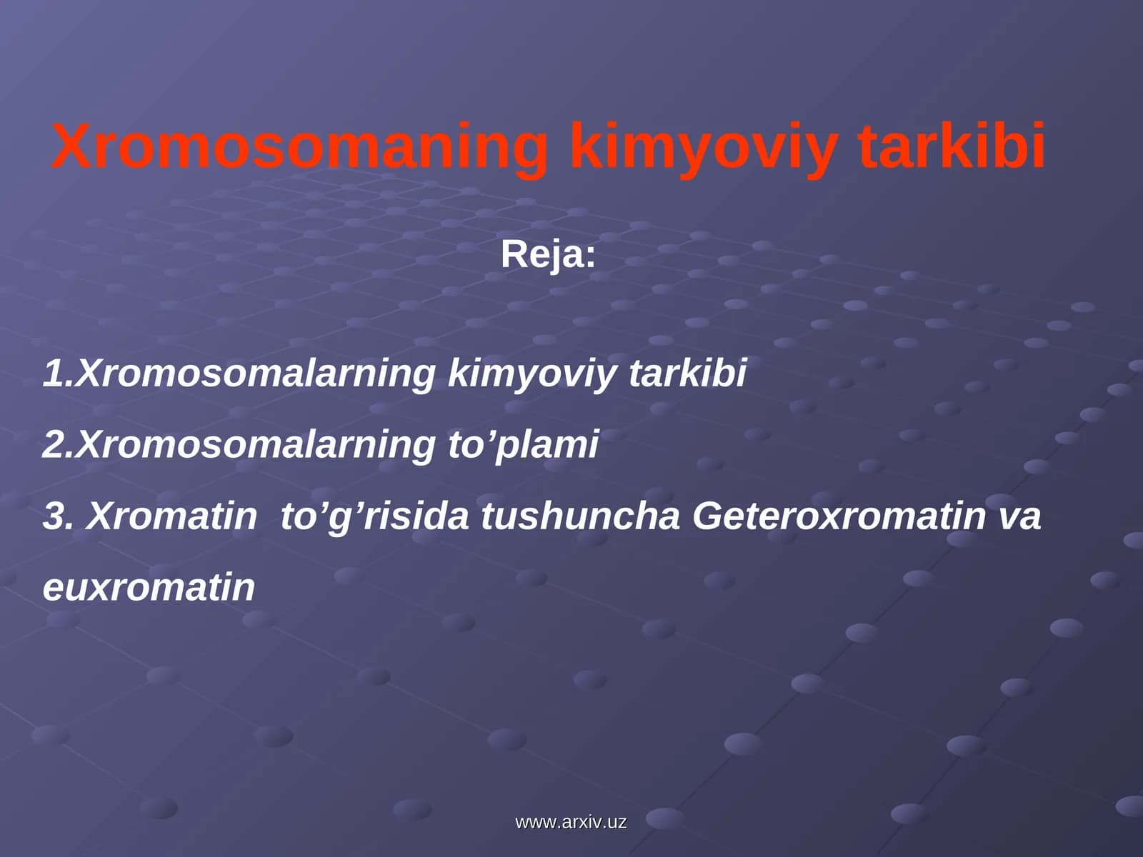 Xromosomaning kimyoviy tarkibi