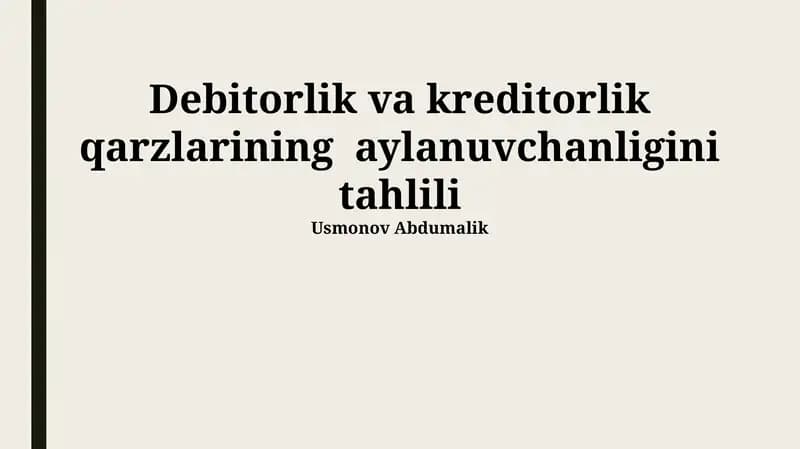 Debitorlik va kreditorlik qarzlarining aylanuvchanligini tahlili