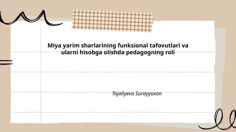 Miya yarim sharlarining funksional tafovutlari va ularni hisobga olishda pedagogning roli