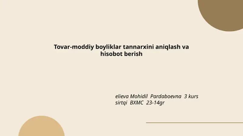 Tovar-moddiy boyliklar tannarxini aniqlash va hisobot berish