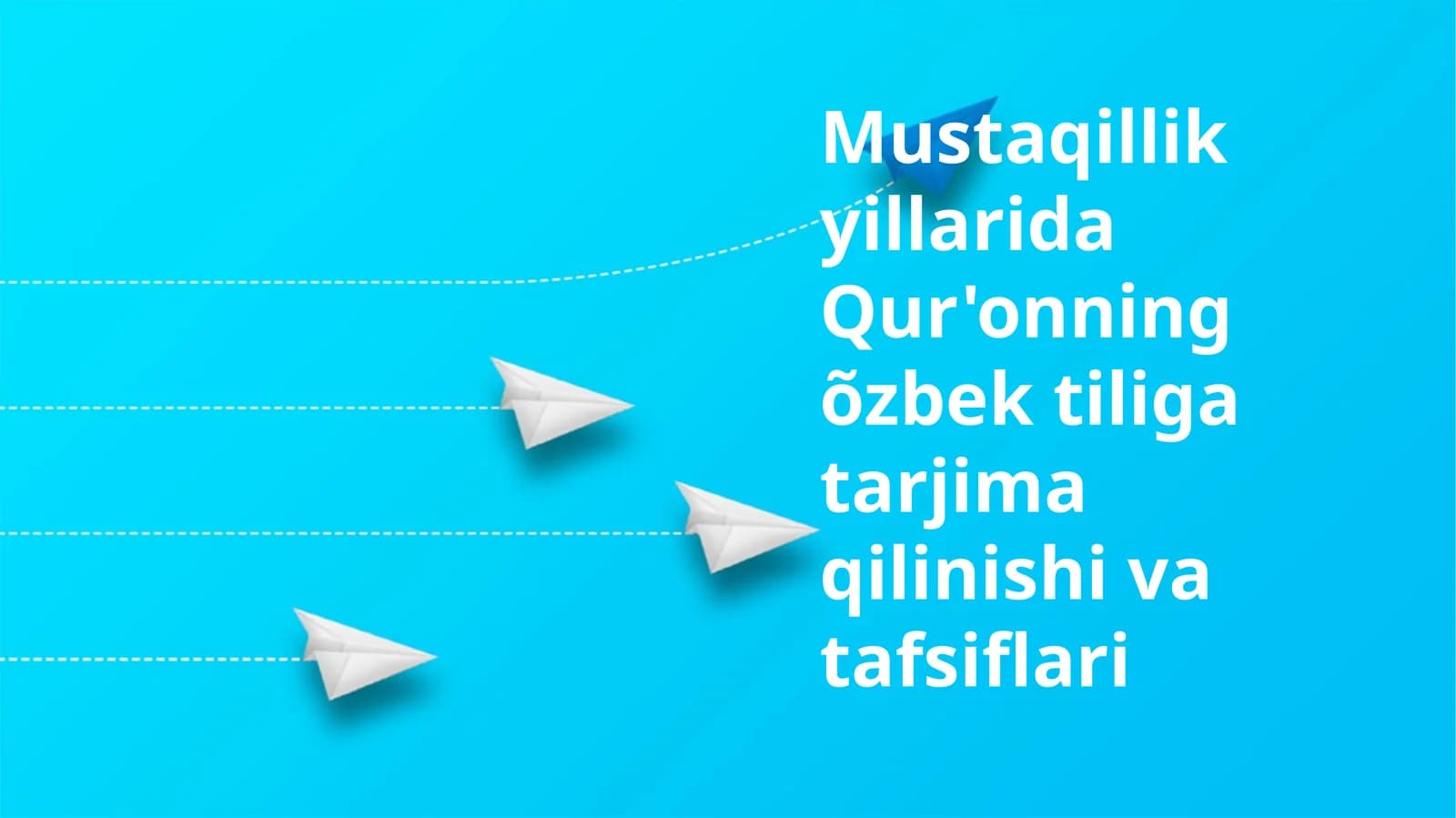 Mustaqillikyillarida Qur'onning o'zbek tiliga tarjima qilinishi va tafsiflari