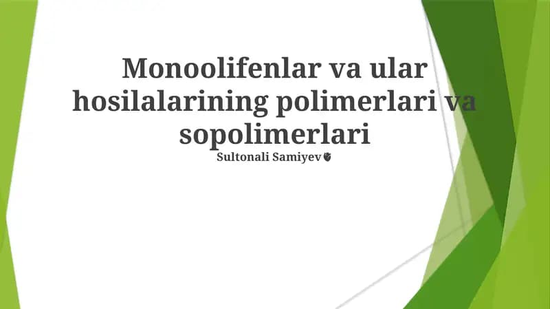 Monoolifenlar va ular hosilalarining polimerlari va sopolimerlari