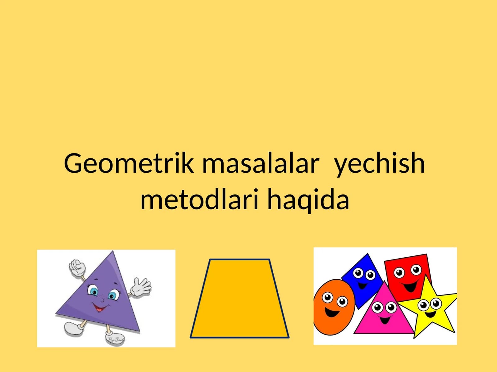 Geometrik masalalar yechish metodlari haqida