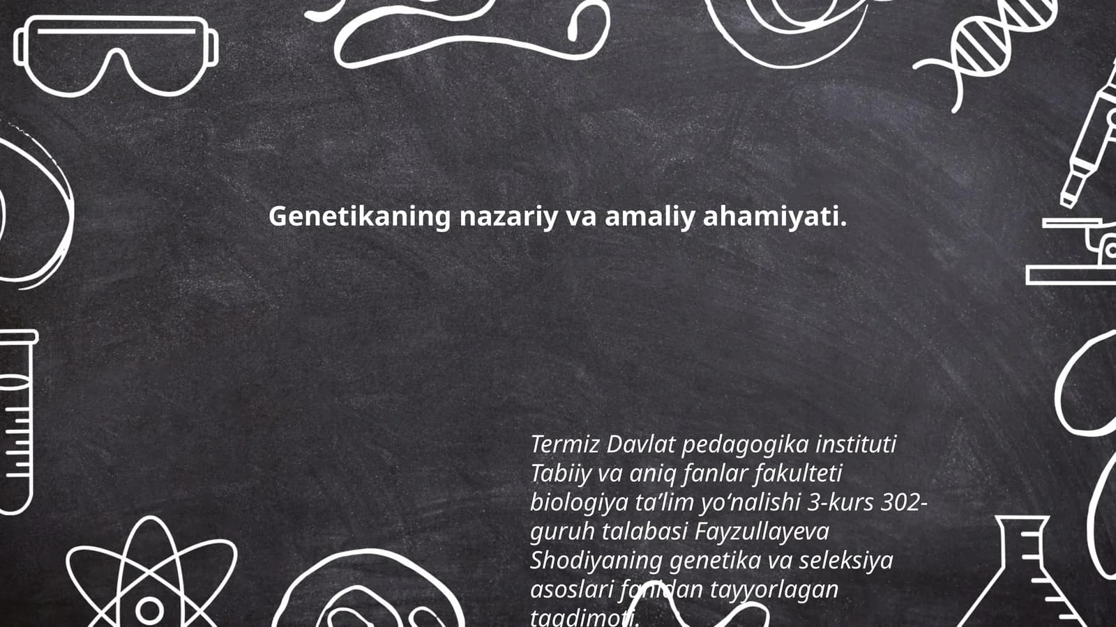 Genetika va seleksiya asoslari fanidan tayyorlagan taqdimot