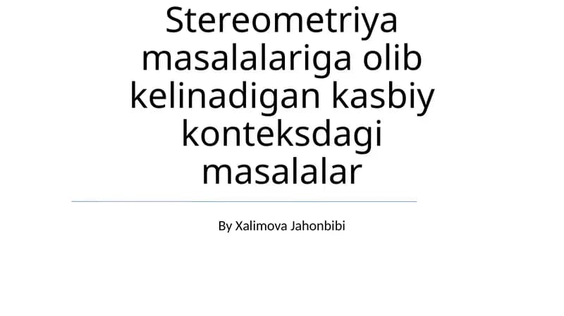Stereometriya masalalariga olib kelinadigan kasbiy konteksdagi masalalar