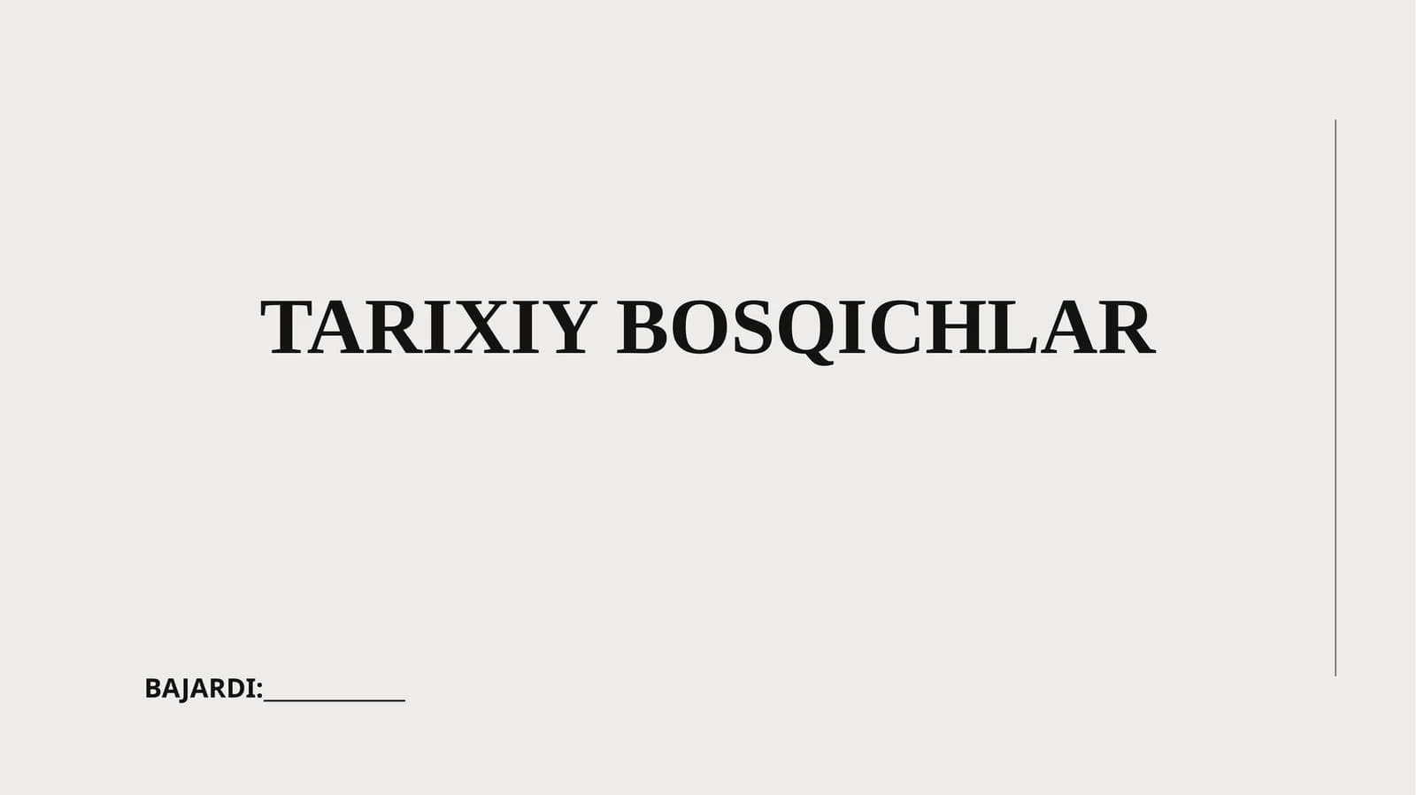 TARIXIY BOSQICHLAR
