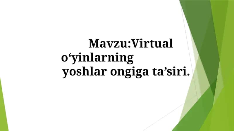 Virtualoʻyinlarning yoshlarongigata’siri
