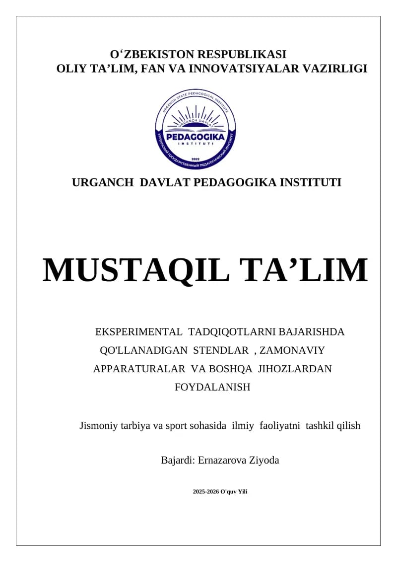 EKSPERIMENTAL TADQIQOTLARNI BAJARISHDA QO'LLANADIGAN STENDLAR, ZAMONAVIY APPARATURALAR VA BOSHQA JIHOZLARDAN FOYDALANISH