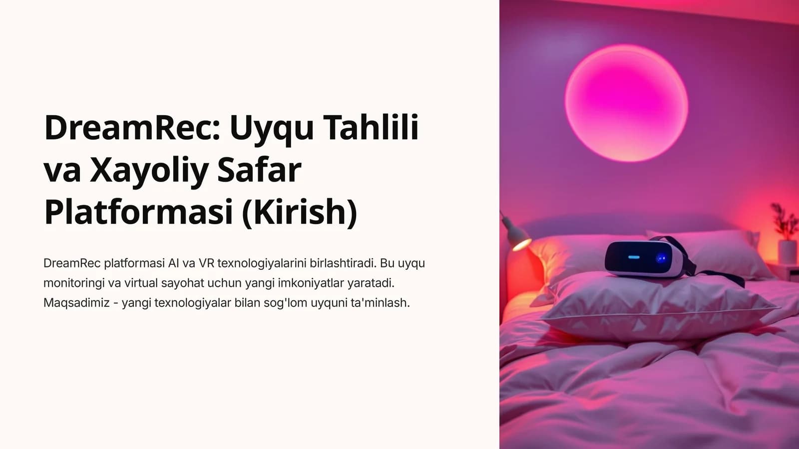 DreamRec: Uyqu Tahlili va Xayoliy Safar Platformasi (Kirish)