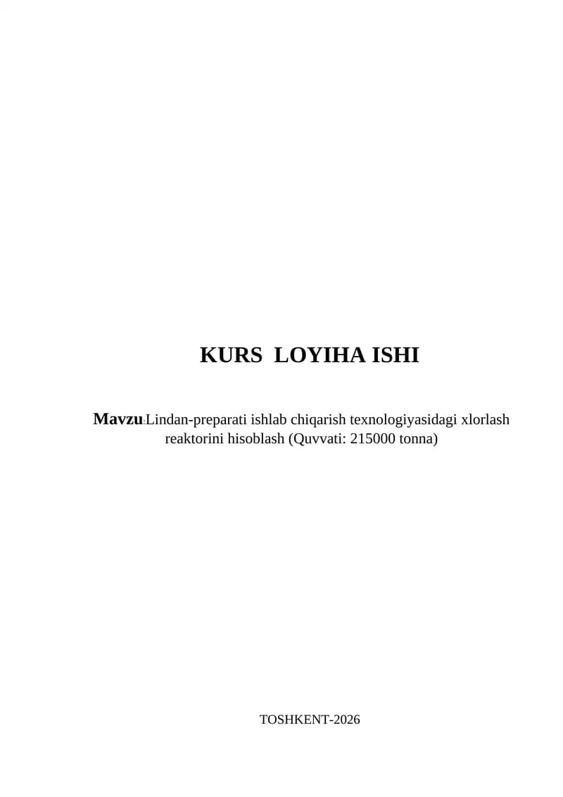 Lindan-preparati ishlab chiqarish texnologiyasidagi xlorlash reaktorini hisoblash (Quvvati: 215000 tonna)