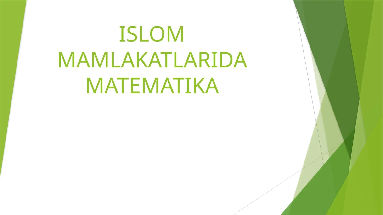 ISLOM MAMLAKATLARIDA MATEMATIKA