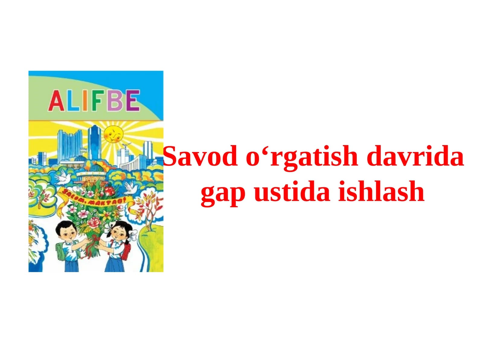 Savodo‘rgatishdavridagapustidaishlash