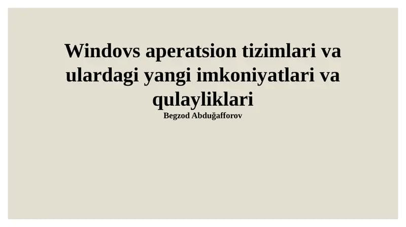 Windows Operatsion Tizimlarining Tarixi va Evolyutsiyasi