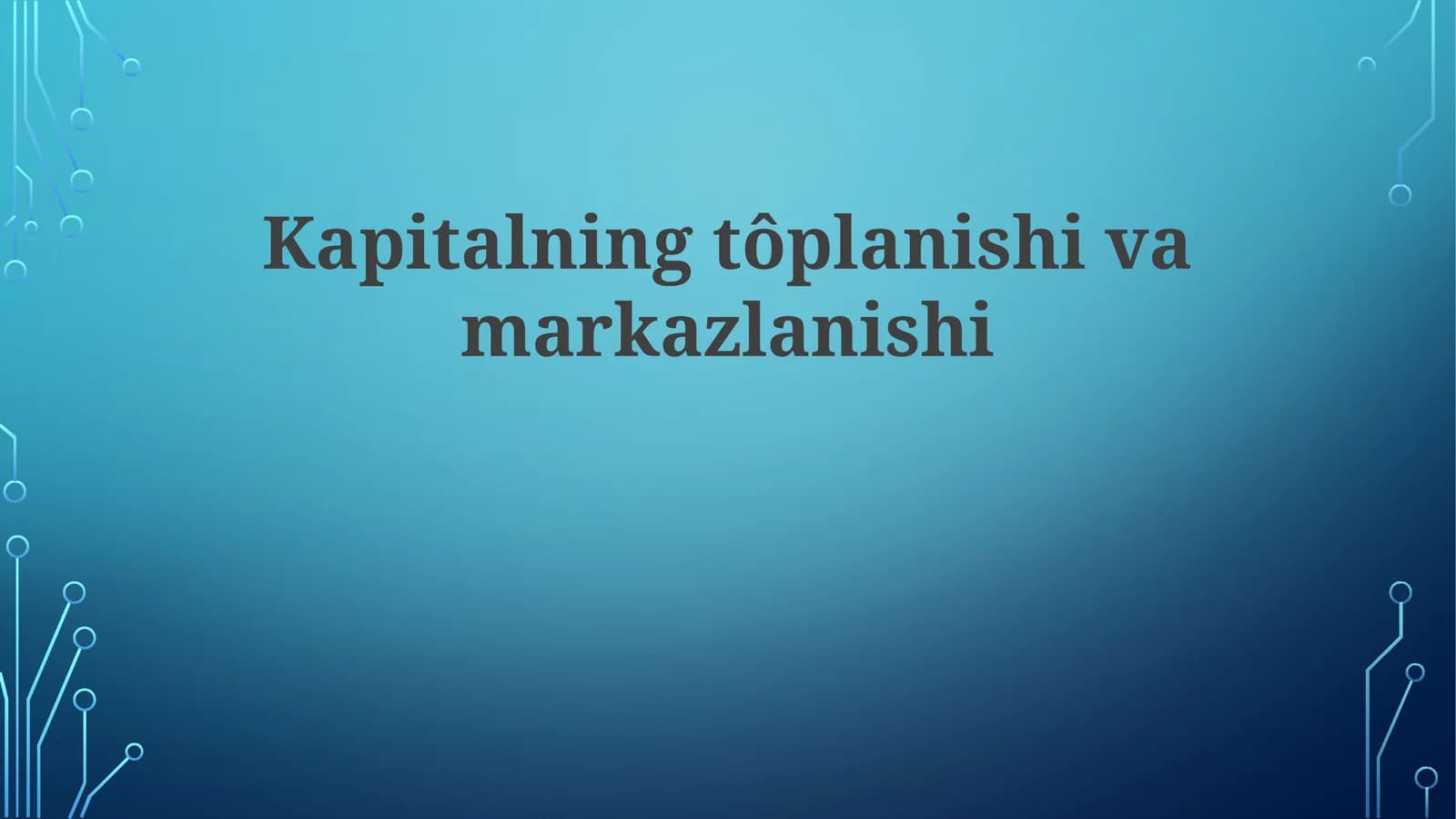 Kapitalning toʻplanishi va markazlanishi