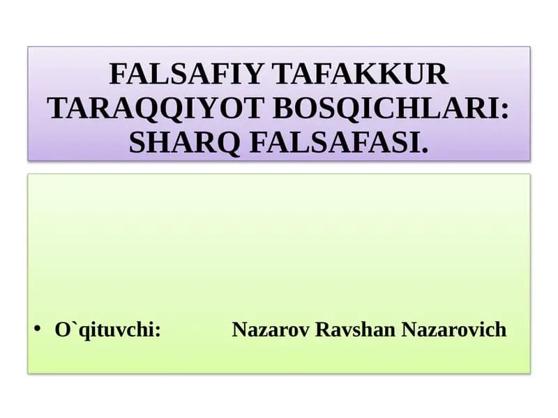 FALSAFIY TAFAKKUR TARAQQIYOT BOSQICHLARI: SHARQ FALSAFASI