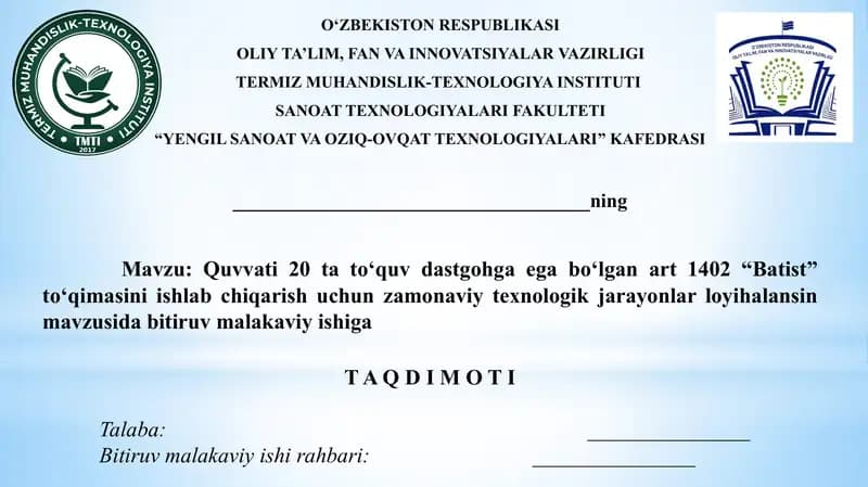 Quvvati 20 ta to‘quv dastgohga ega bo‘lgan art 1402 “Batist” to‘qimasini ishlab chiqarish uchun zamonaviy texnologik jarayonlar loyihalansin