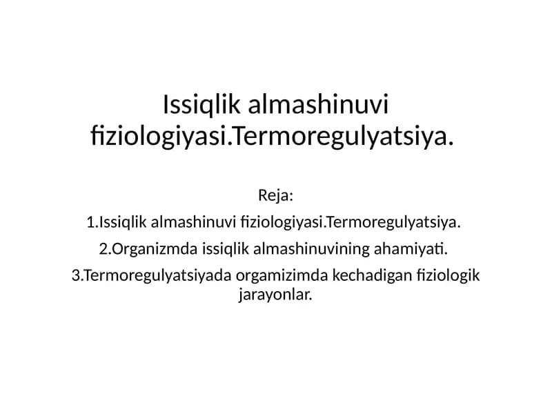 Issiqlik almashinuvi fiziologiyasi.Termoregulyatsiya