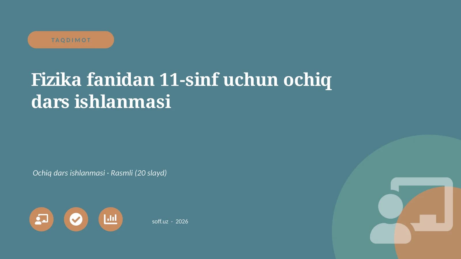Fizika fanidan 11-sinf uchun ochiq dars ishlanmasi