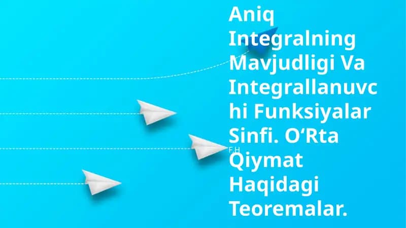 Aniq Integralning Mavjudligi Va Integrallanuvchi Funksiyalar Sinfi