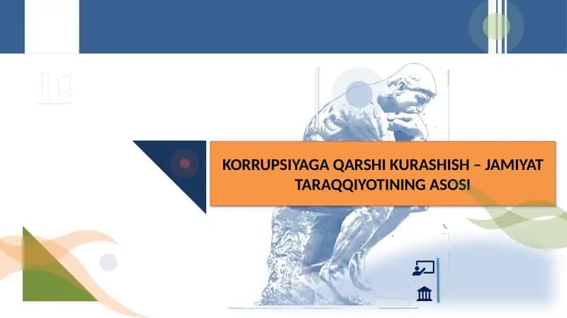 KORRUPSIYAGA QARSHI KURASHISH – JAMIYAT TARAQQIYOTINING ASOSI