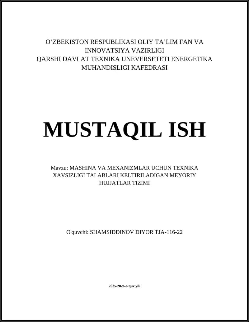 MASHINA VA MEXANIZMLAR UCHUN TEXNIKA XAVSIZLIGI TALABLARI KELTIRILADIGAN MEYORIY HUJJATLAR TIZIMI