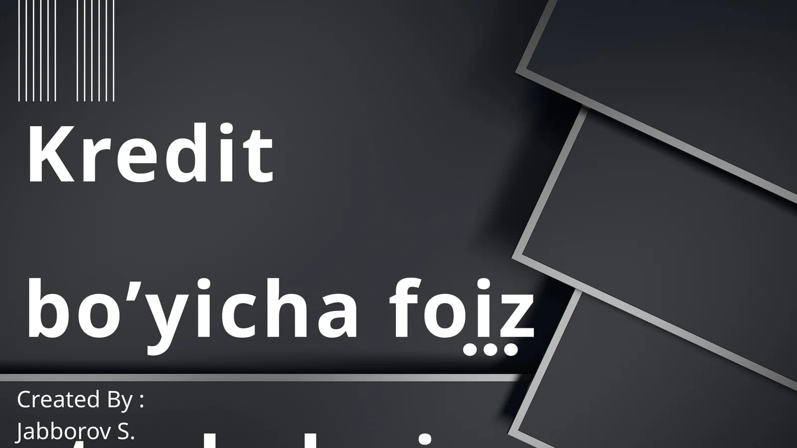 Kredit bo’yicha foiz stavkalari va ularga ta’sir qiluvchi omillar