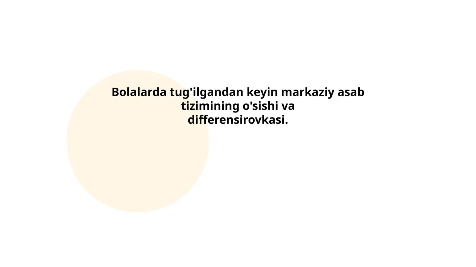 Markaziy asab tizimining biologik rivojlanishi