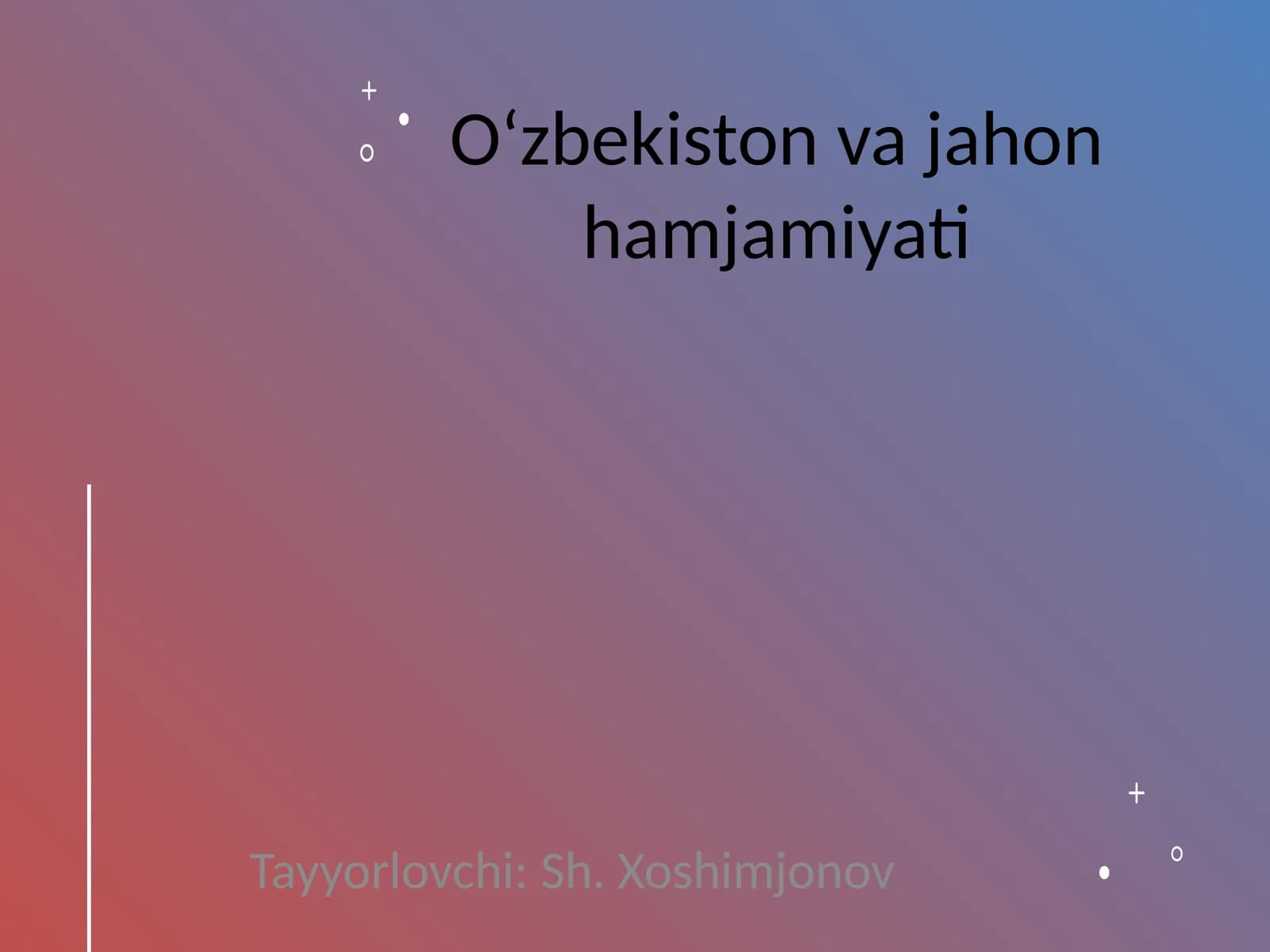 O‘zbekiston va jahon hamjamiyati